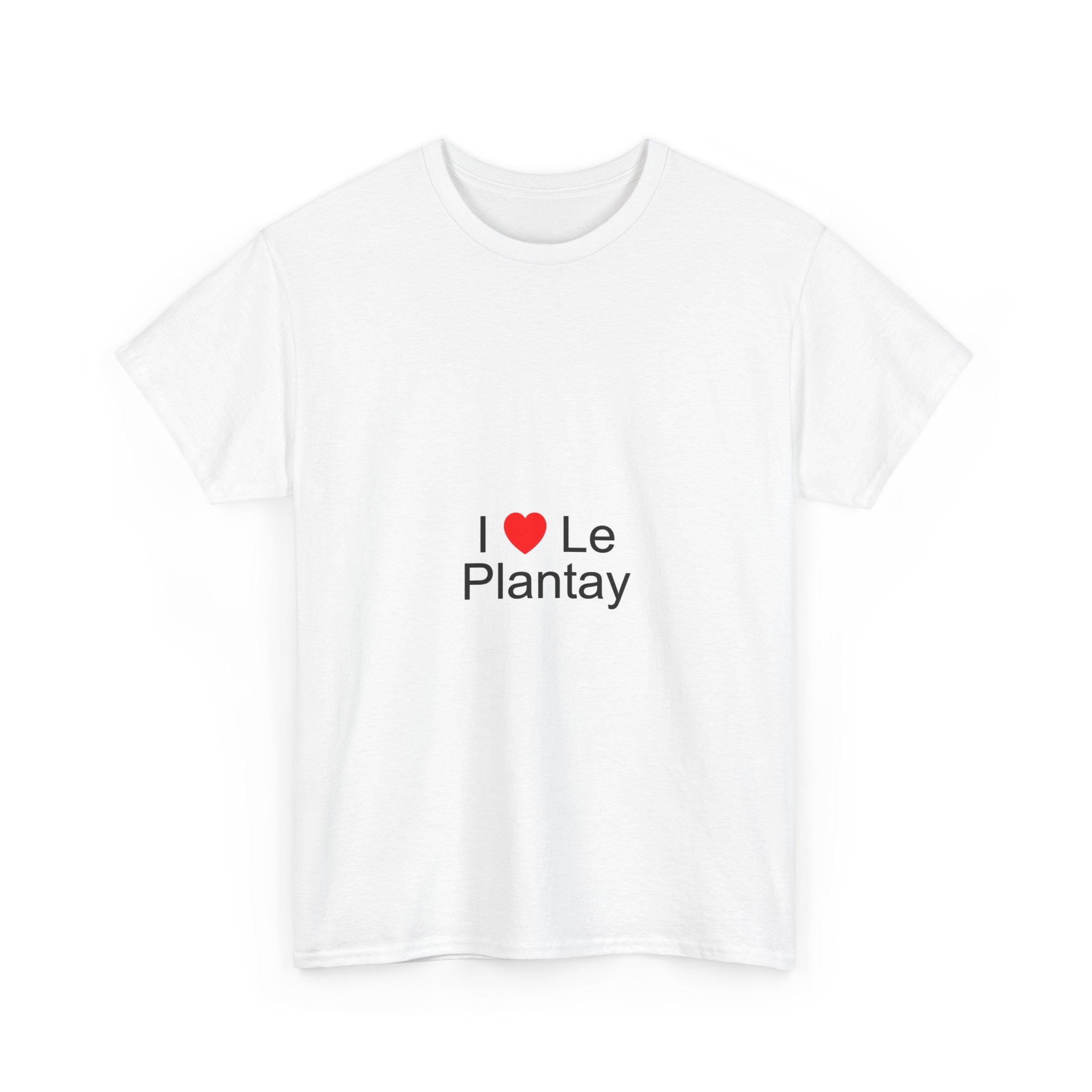 I love the plantay T-shirt