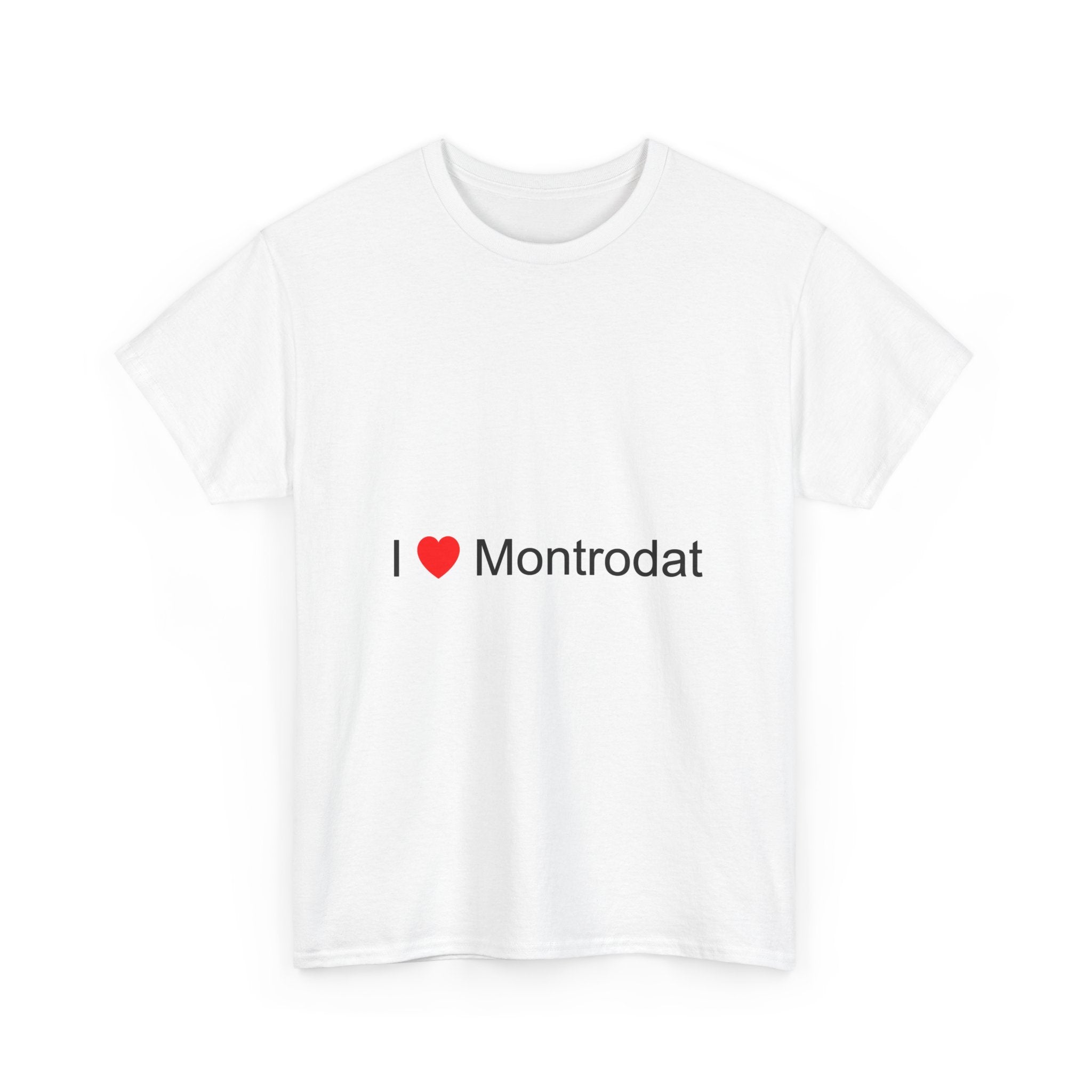 T-shirt I love montrodat
