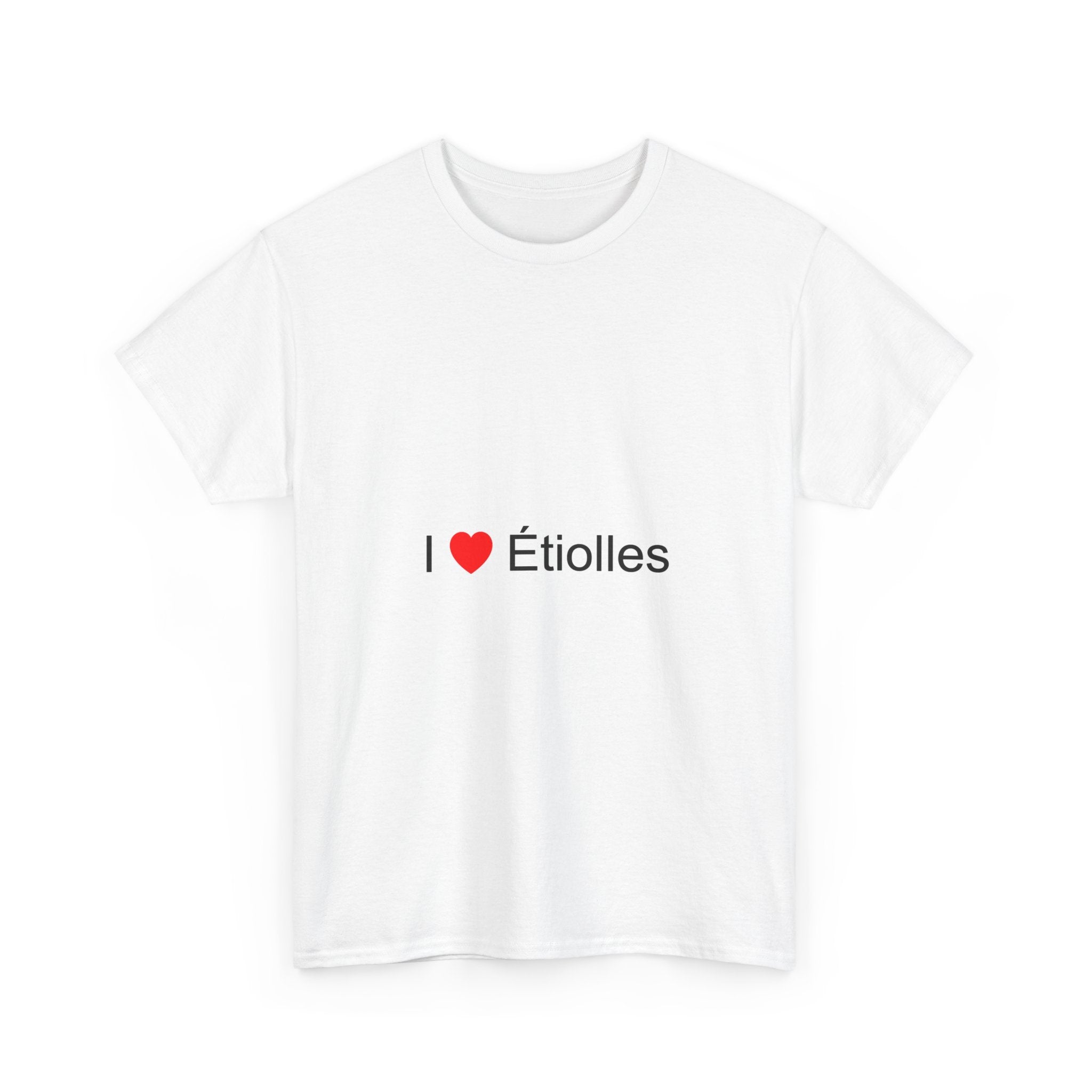 I love étiolles T-shirt