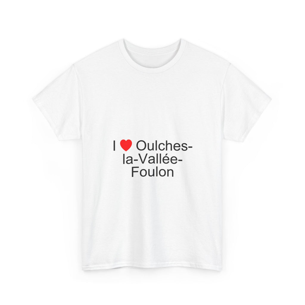 I love Oulches-la-Vallée-Foulon T-shirt