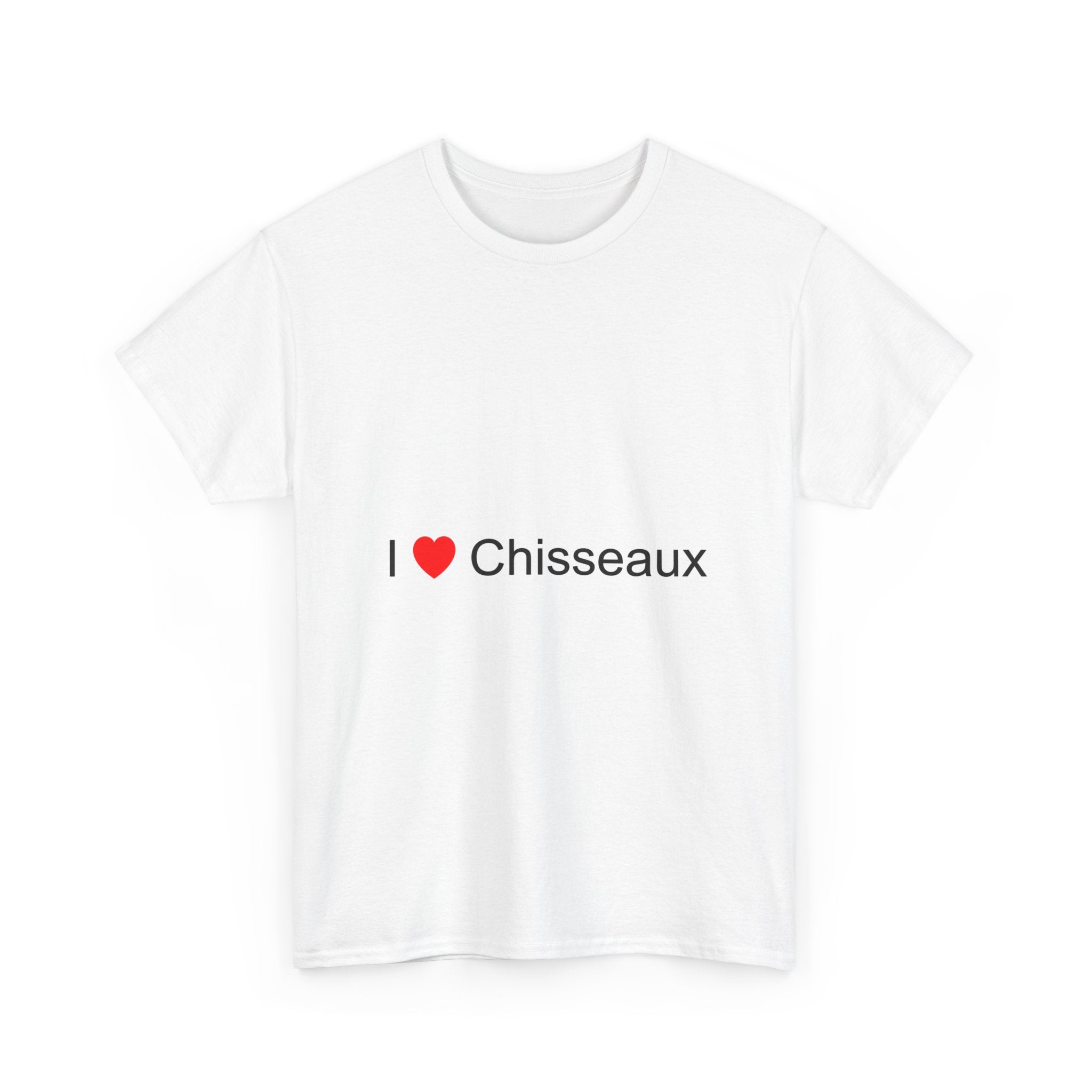 T-shirt I love chisseaux