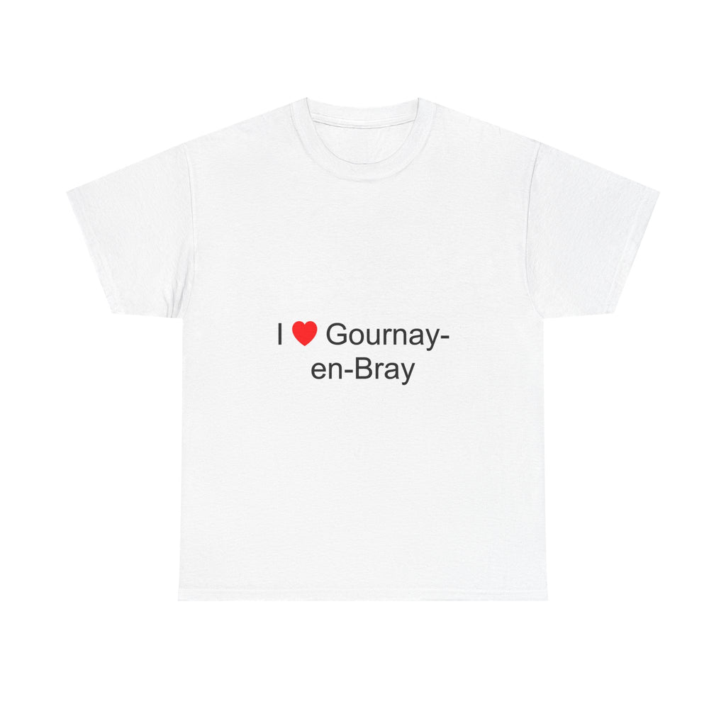 T-shirt I love gournay-en-bray