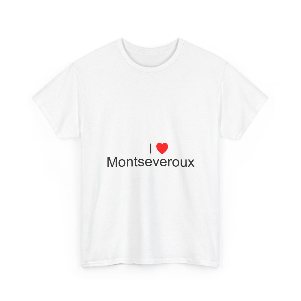 T-Shirt I love Montseveroux