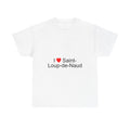 I love Saint-Loup-de-Naud T-shirt