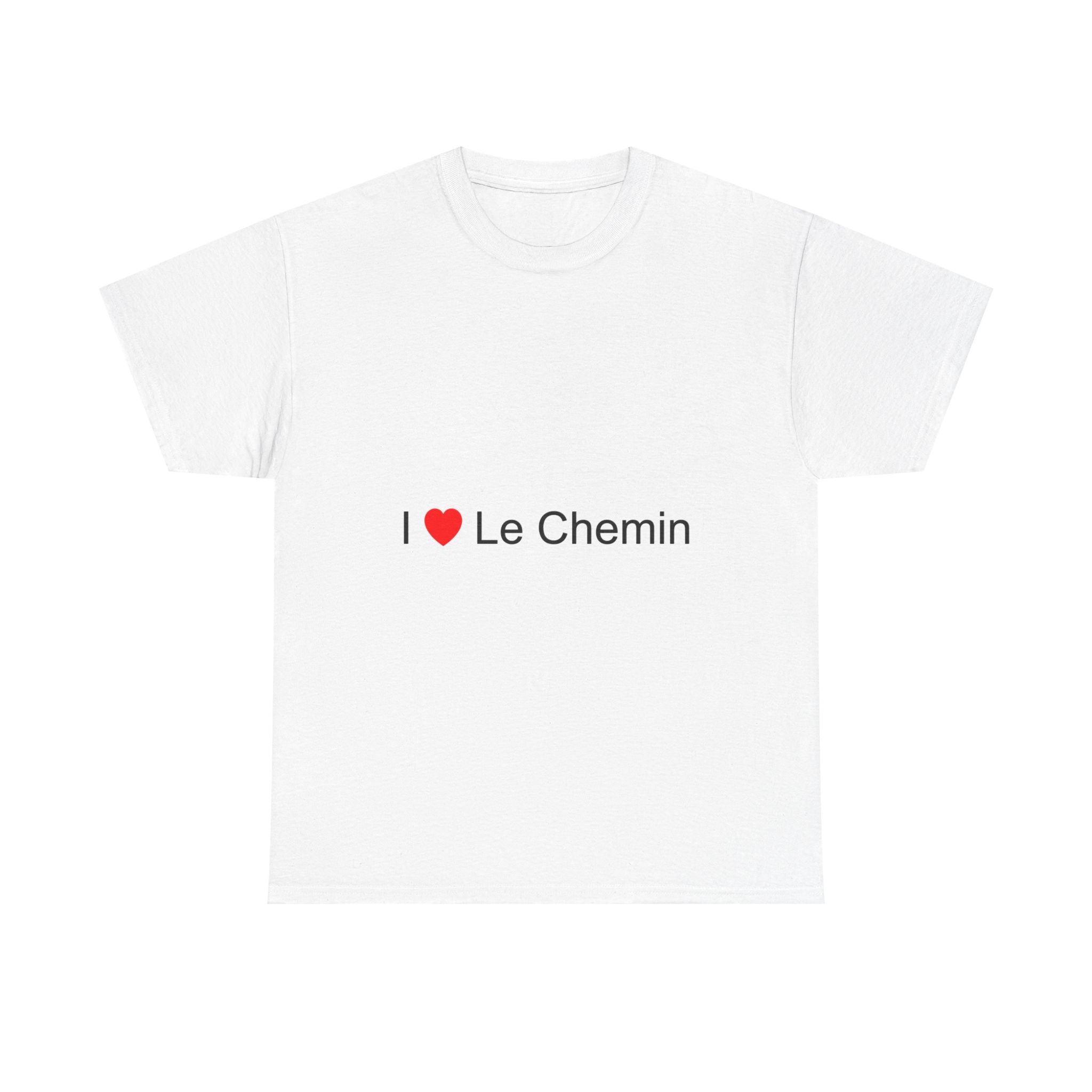 T-shirt I love le chemin