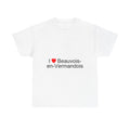 I love Beauvois-en-Vermandois T-shirt