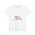 T-Shirt Ich liebe Tilly-sur-Seulles