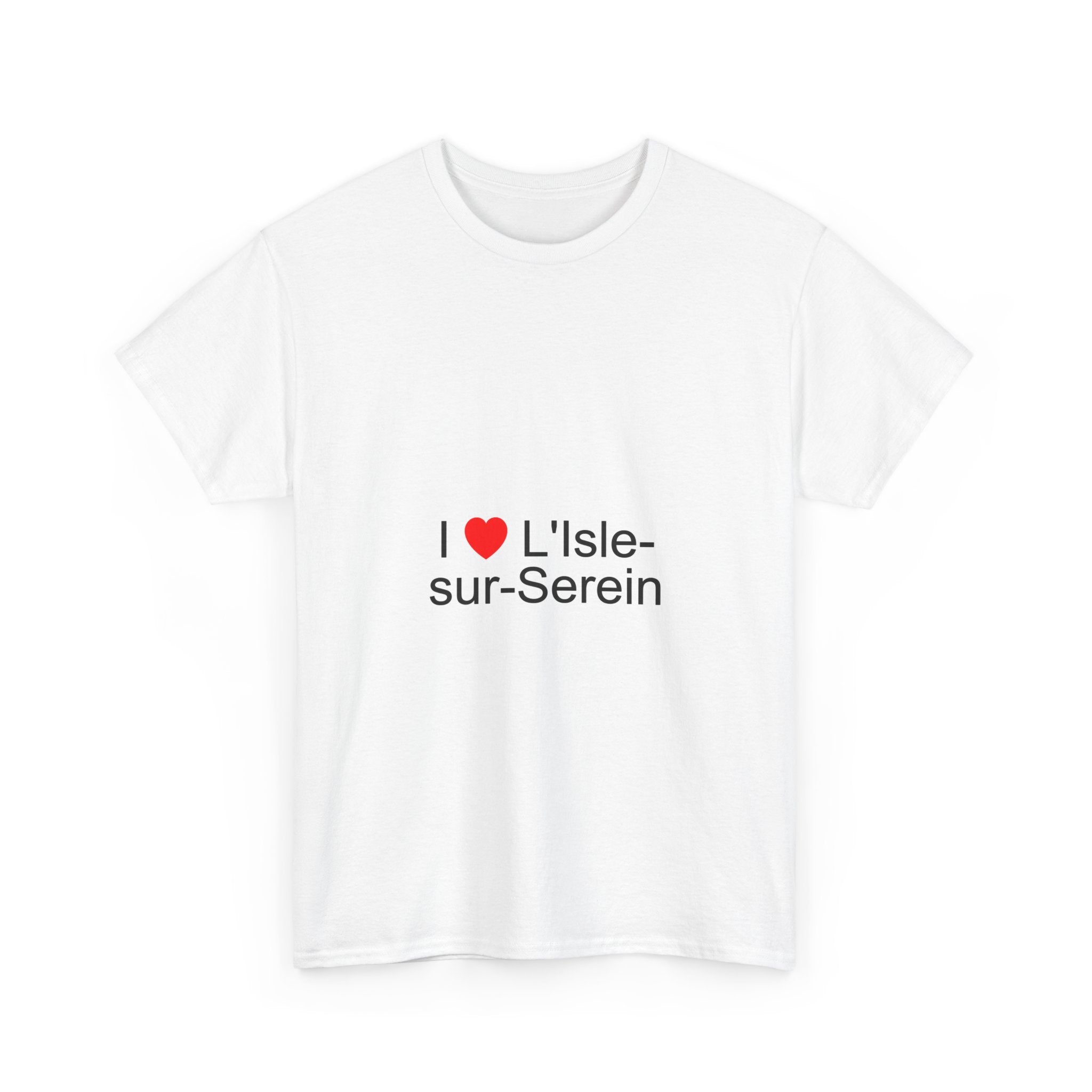 I love L'Isle-sur-Serein T-shirt