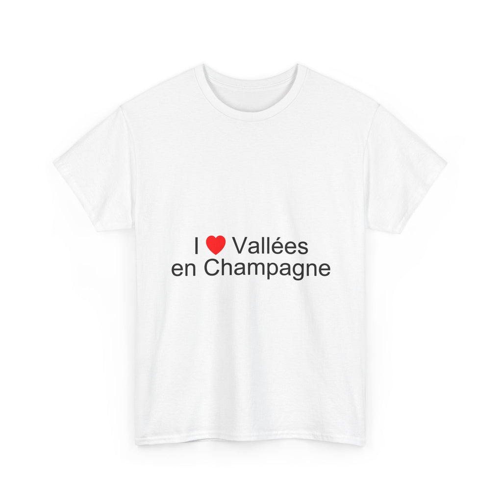 I love the valleys of Champagne T-shirt