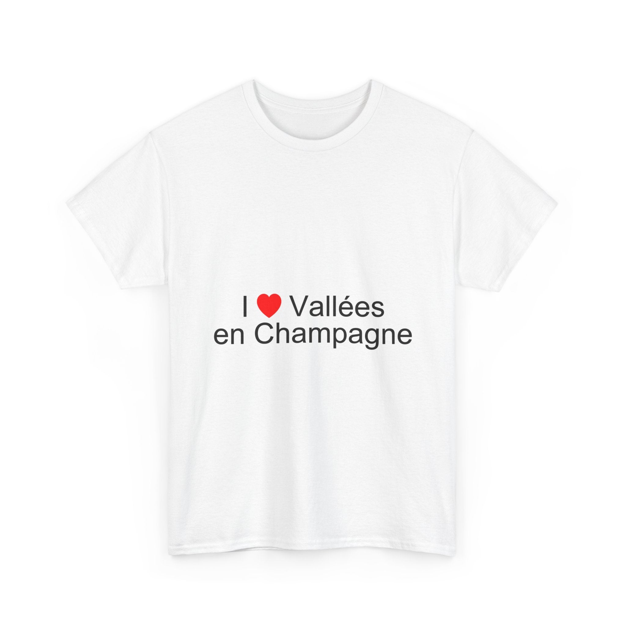 I love the valleys of Champagne T-shirt
