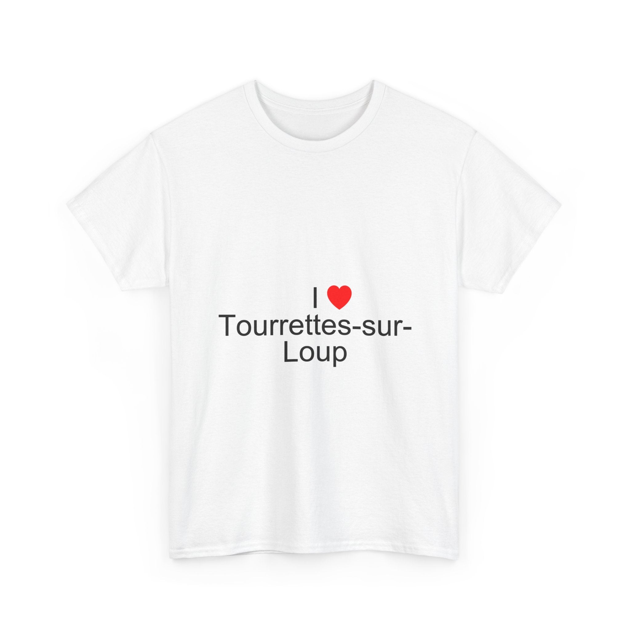 I love tourrettes-sur-loup t-shirt