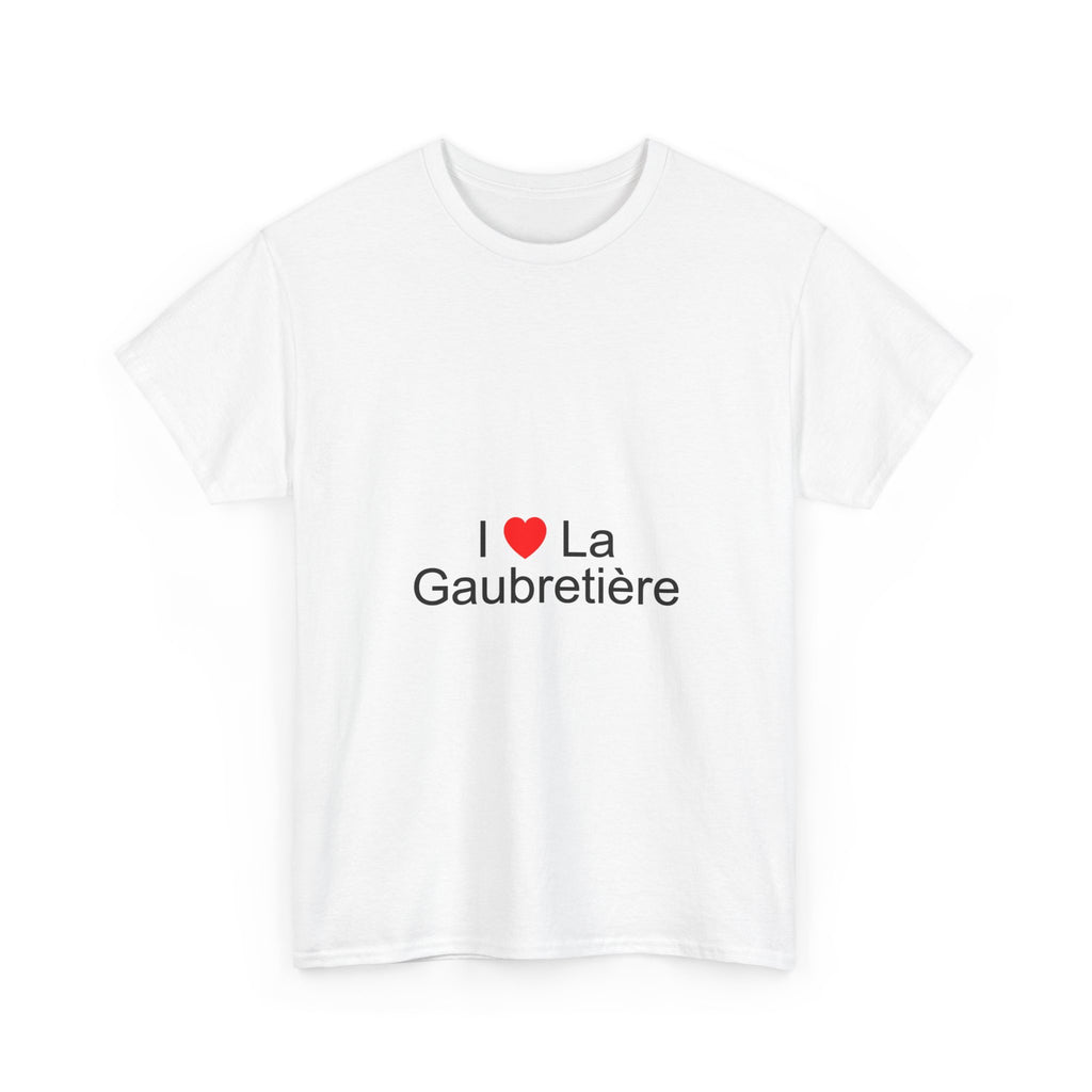 I love La Gaubretière T-shirt