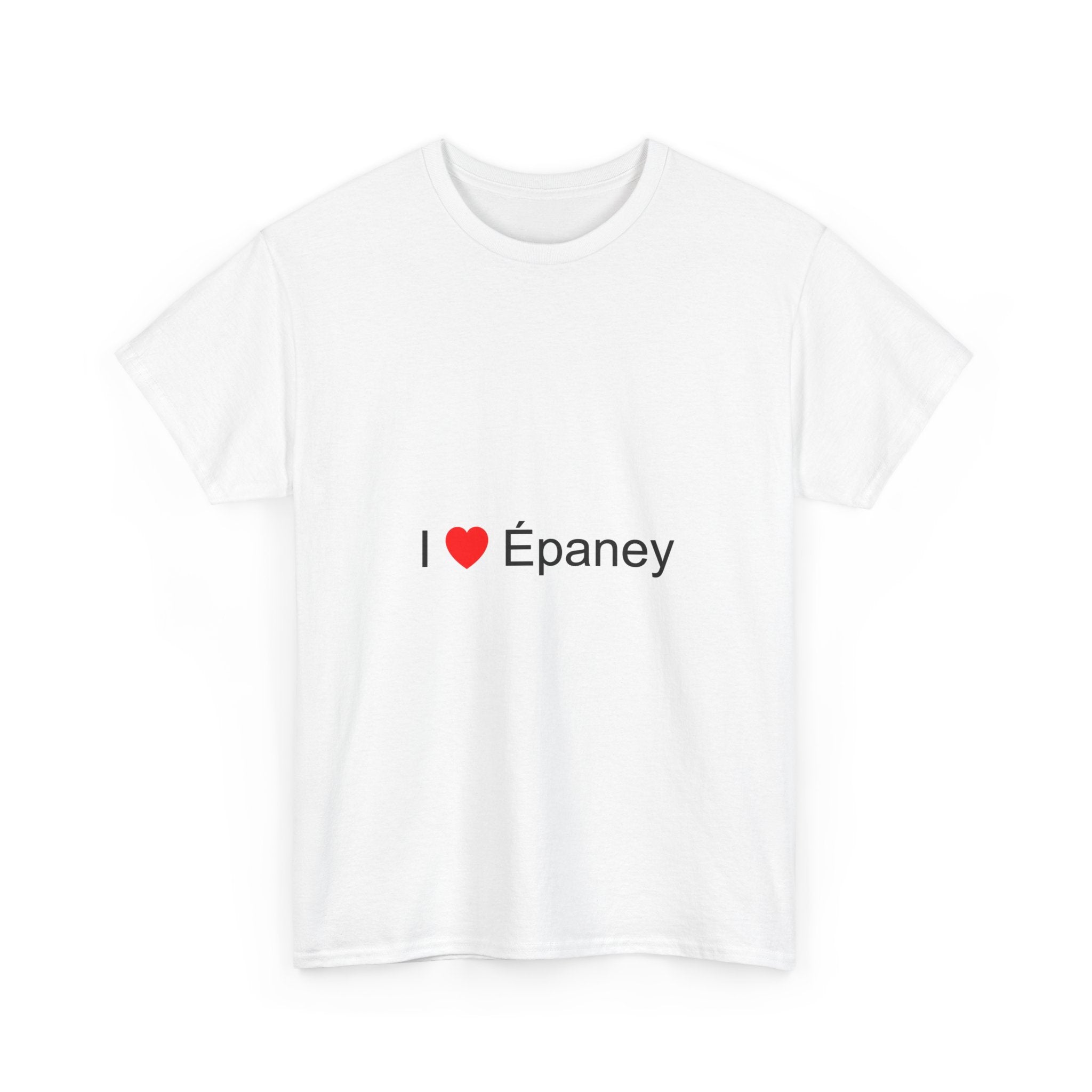 I love Épaney T-shirt
