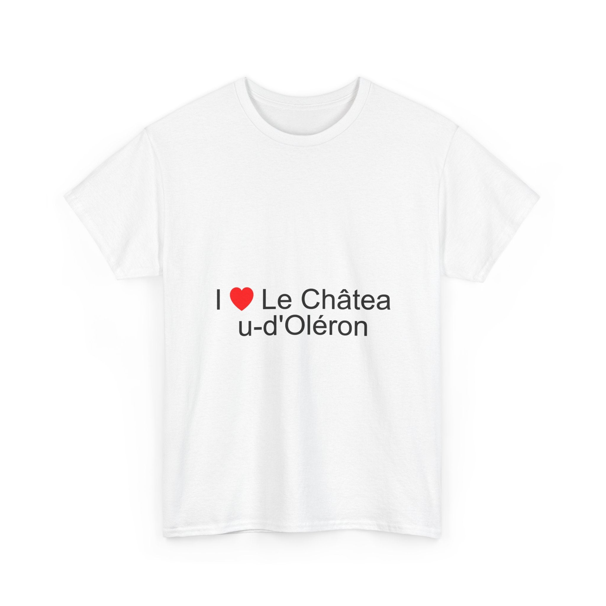 I love Château-d'Oléron T-shirt