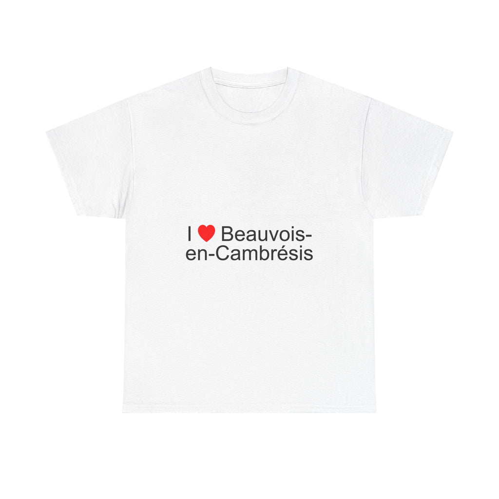 T-shirt I love beauvois-en-cambrésis