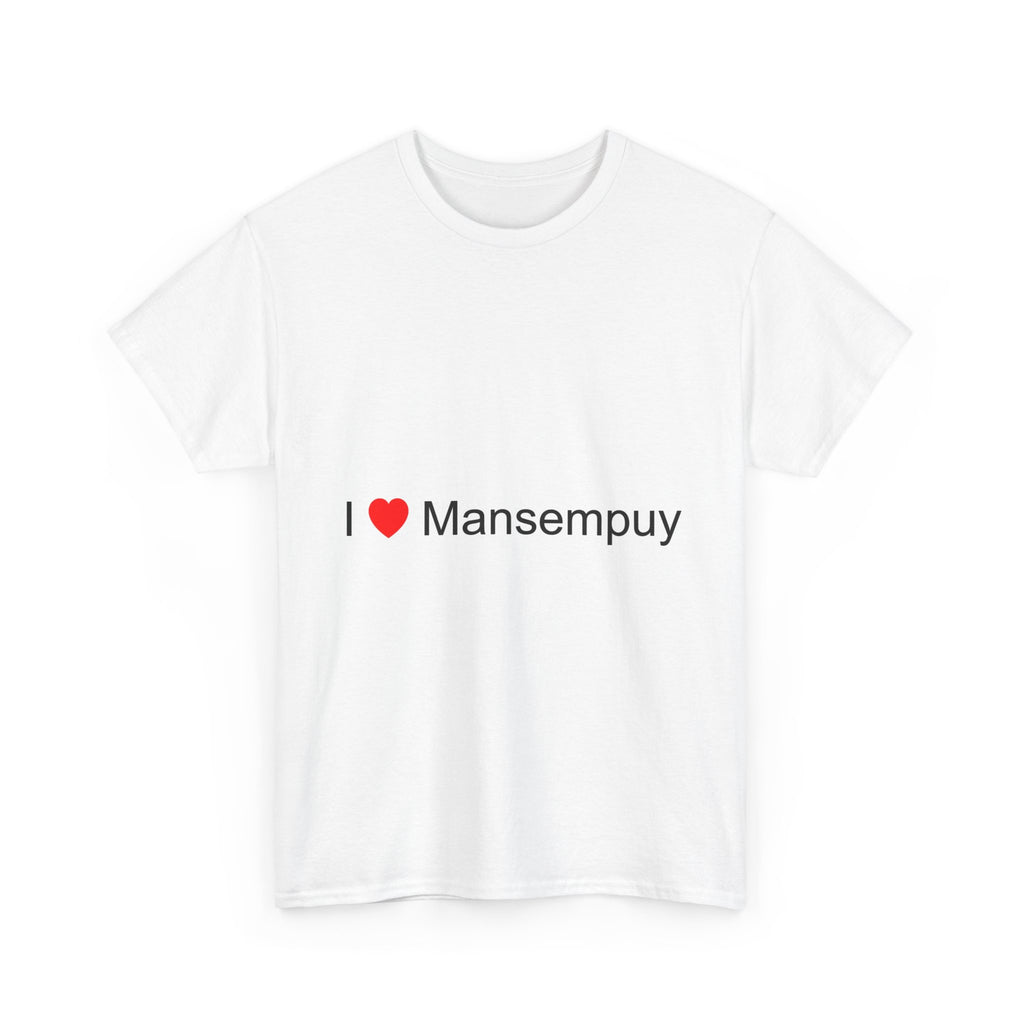 T-shirt I love mansempuy