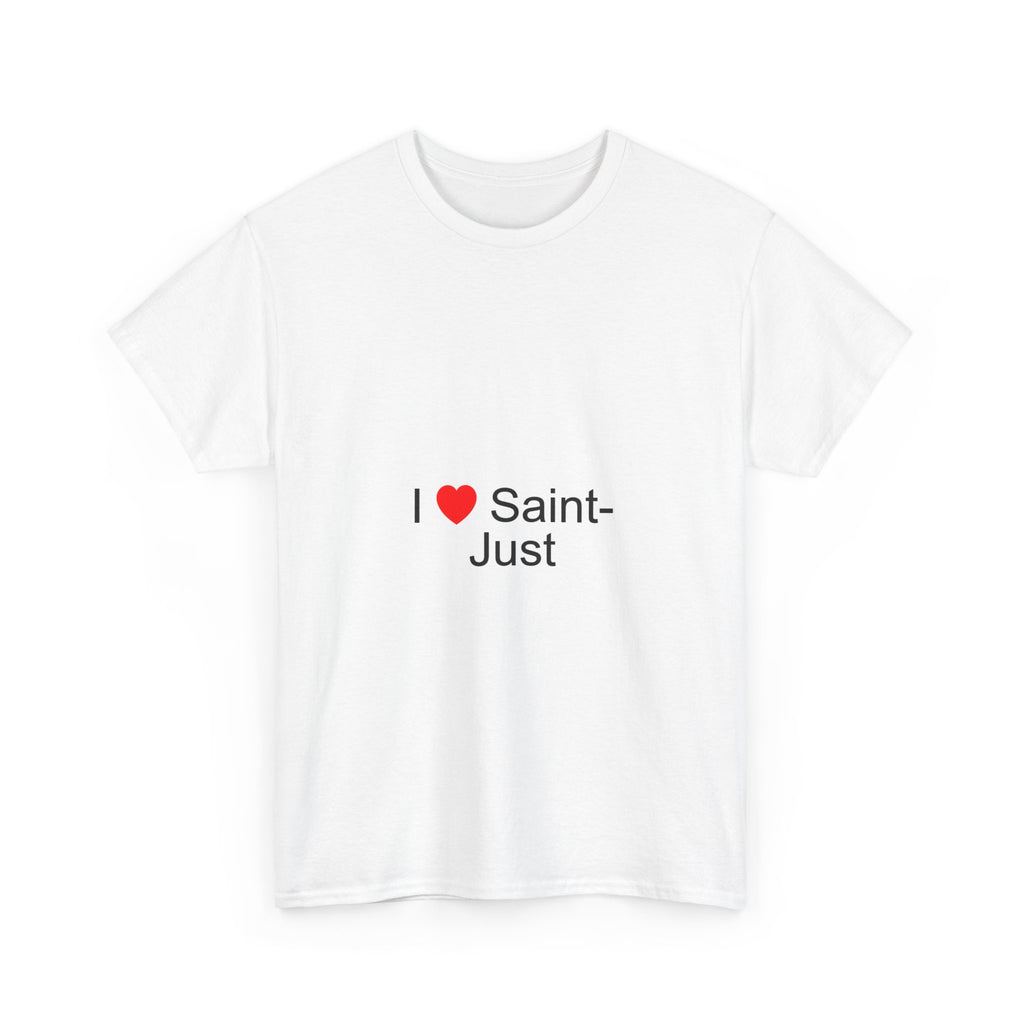 I love Saint-Just t-shirt