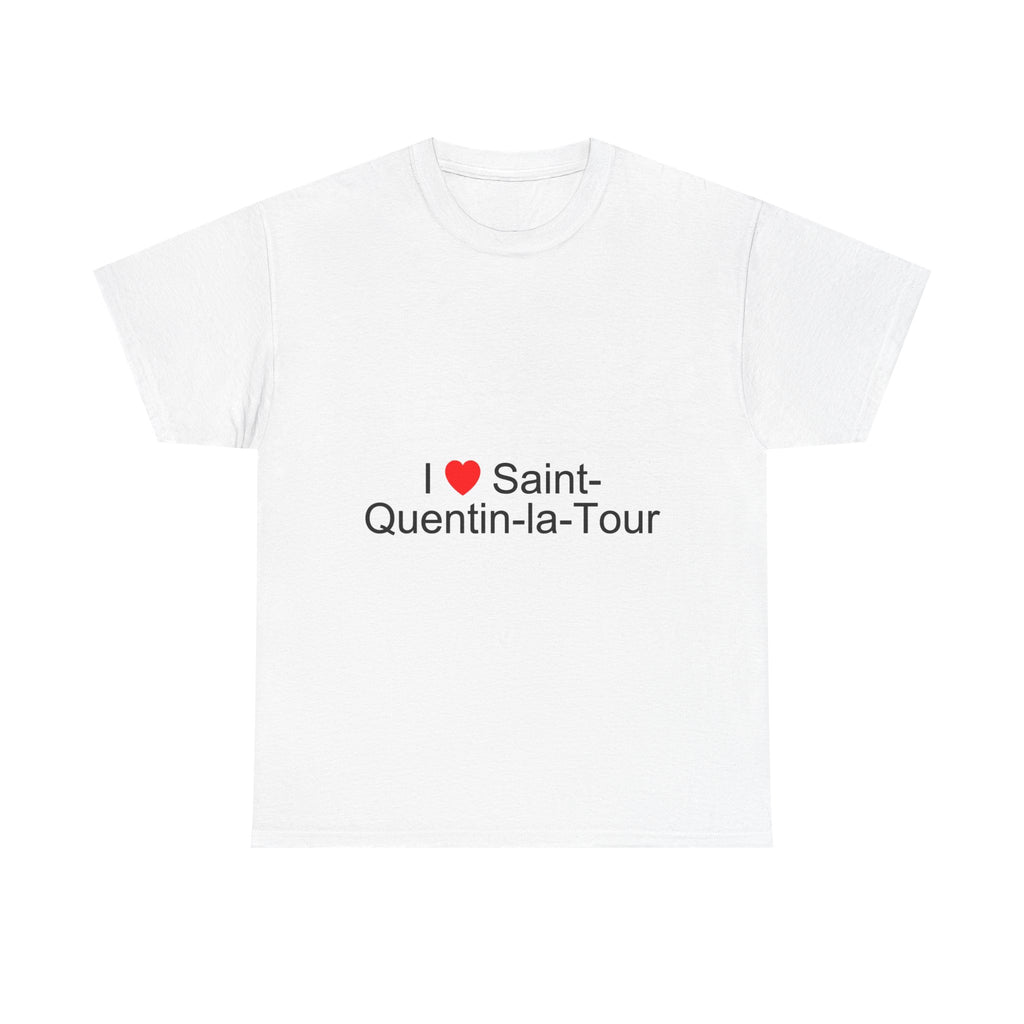 I love saint-quentin-la-tour t-shirt