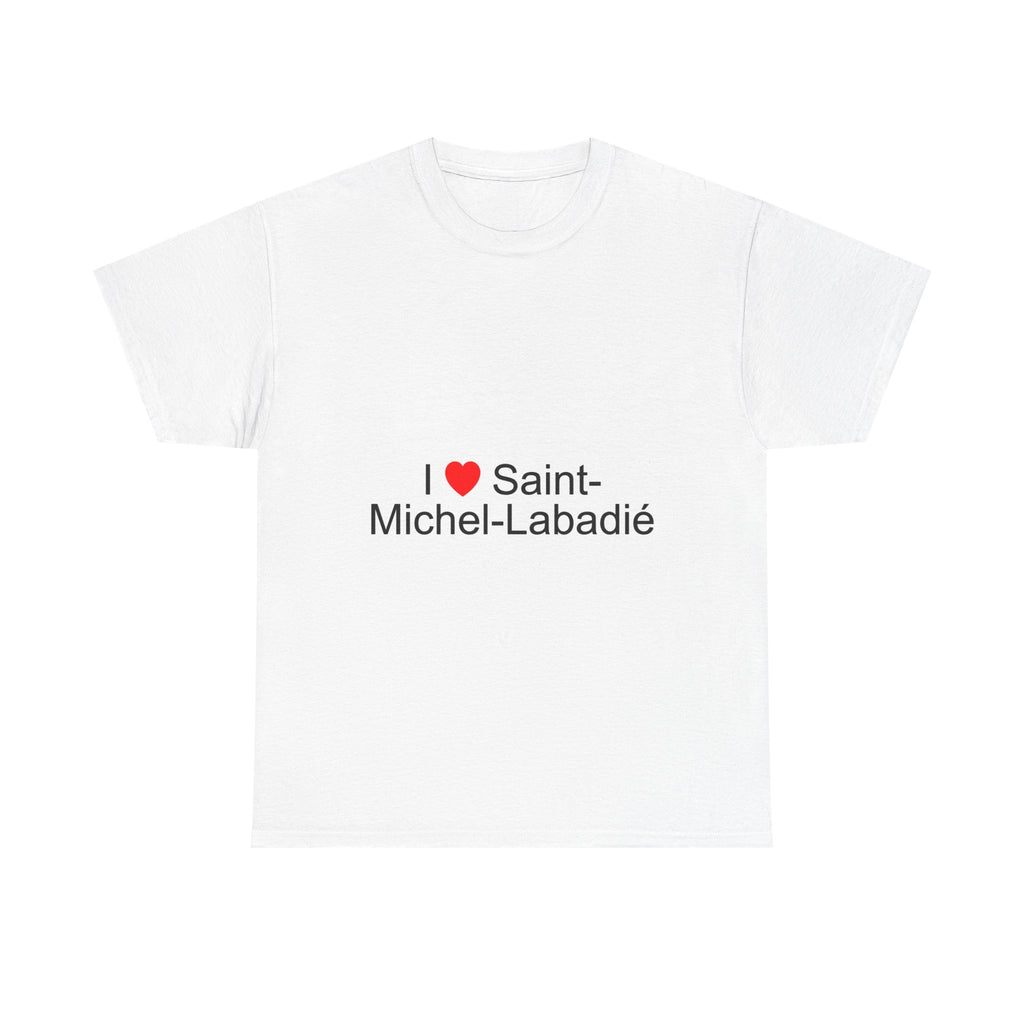 I love saint-michel-labadié t-shirt