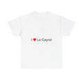 I love Cayrol T-shirt