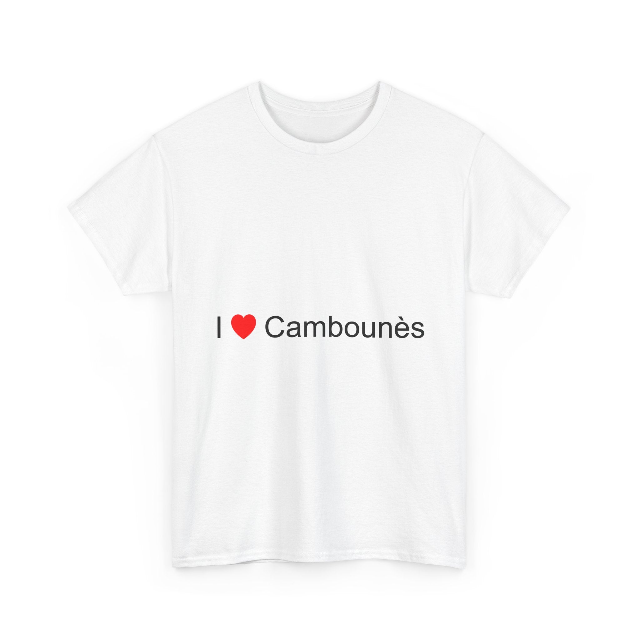 I love Cambounes T-shirt