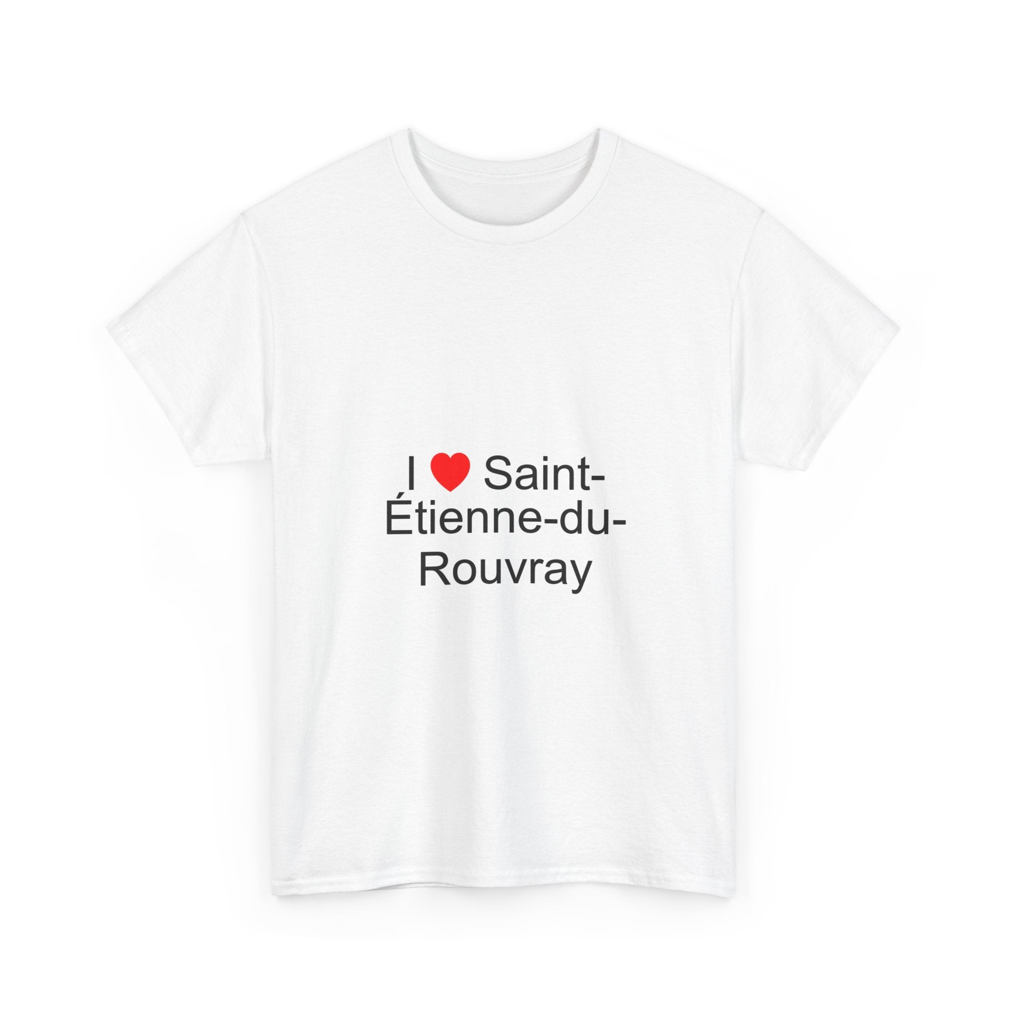 T-shirt I love saint-étienne-du-rouvray
