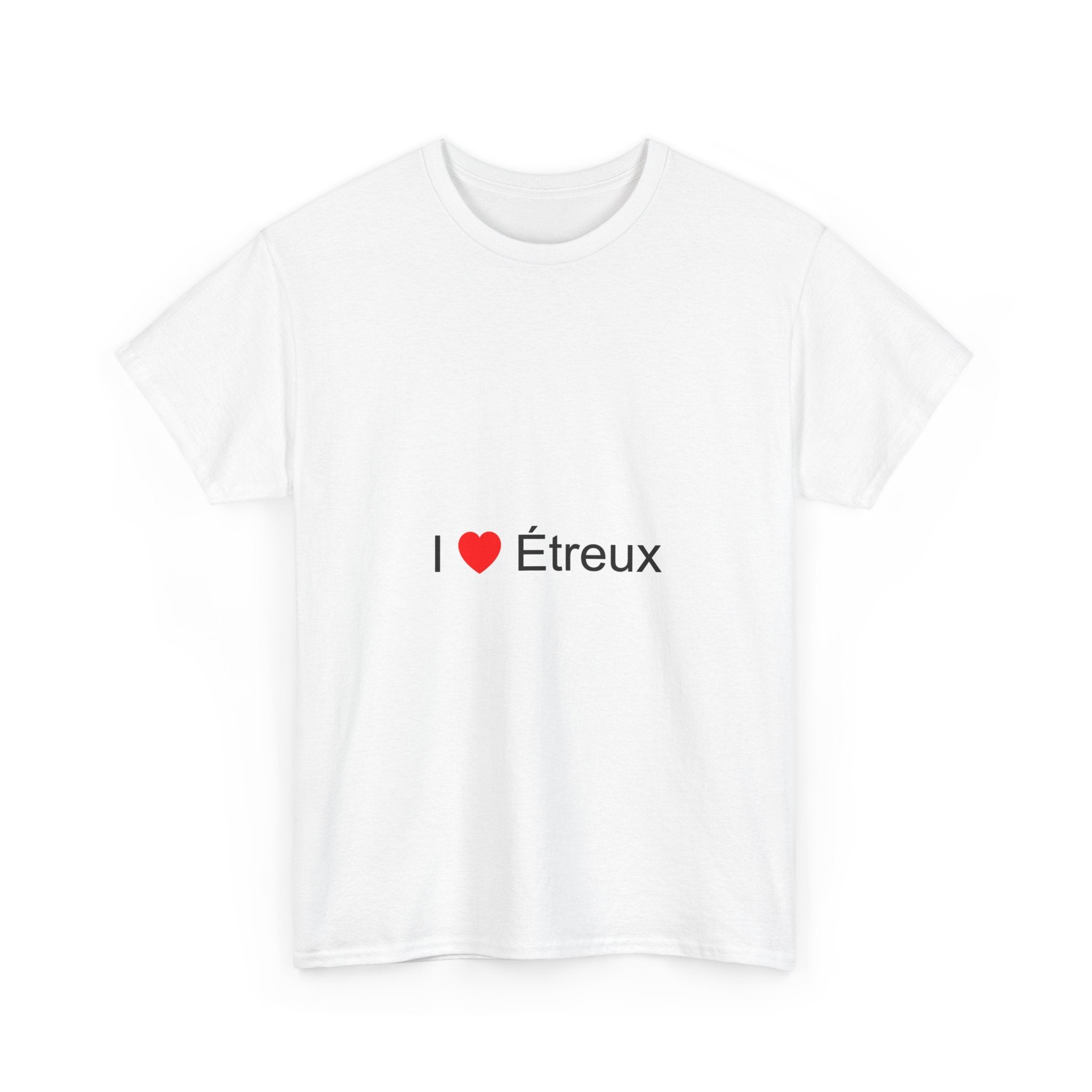 I love etrous t-shirt