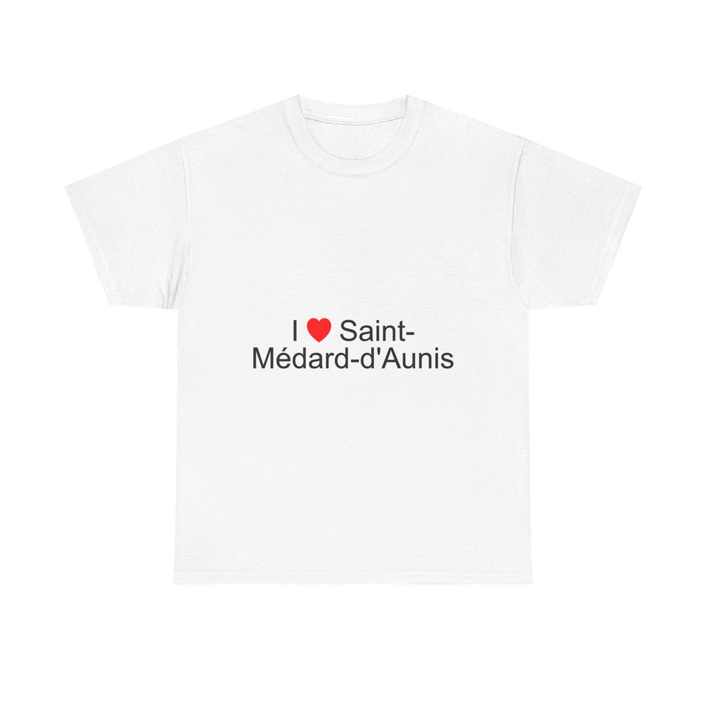 I love Saint-Médard-d'Aunis T-shirt