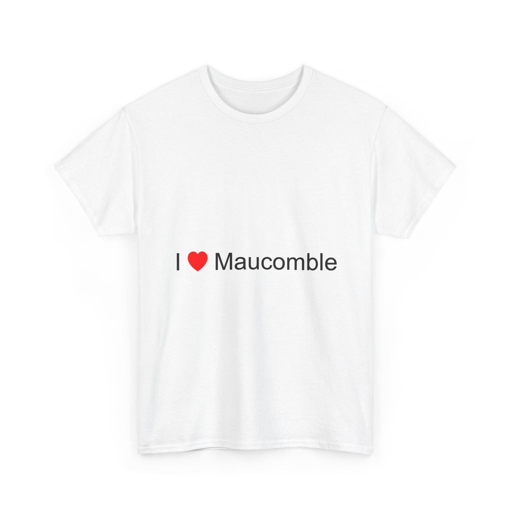 T-shirt I love maucomble
