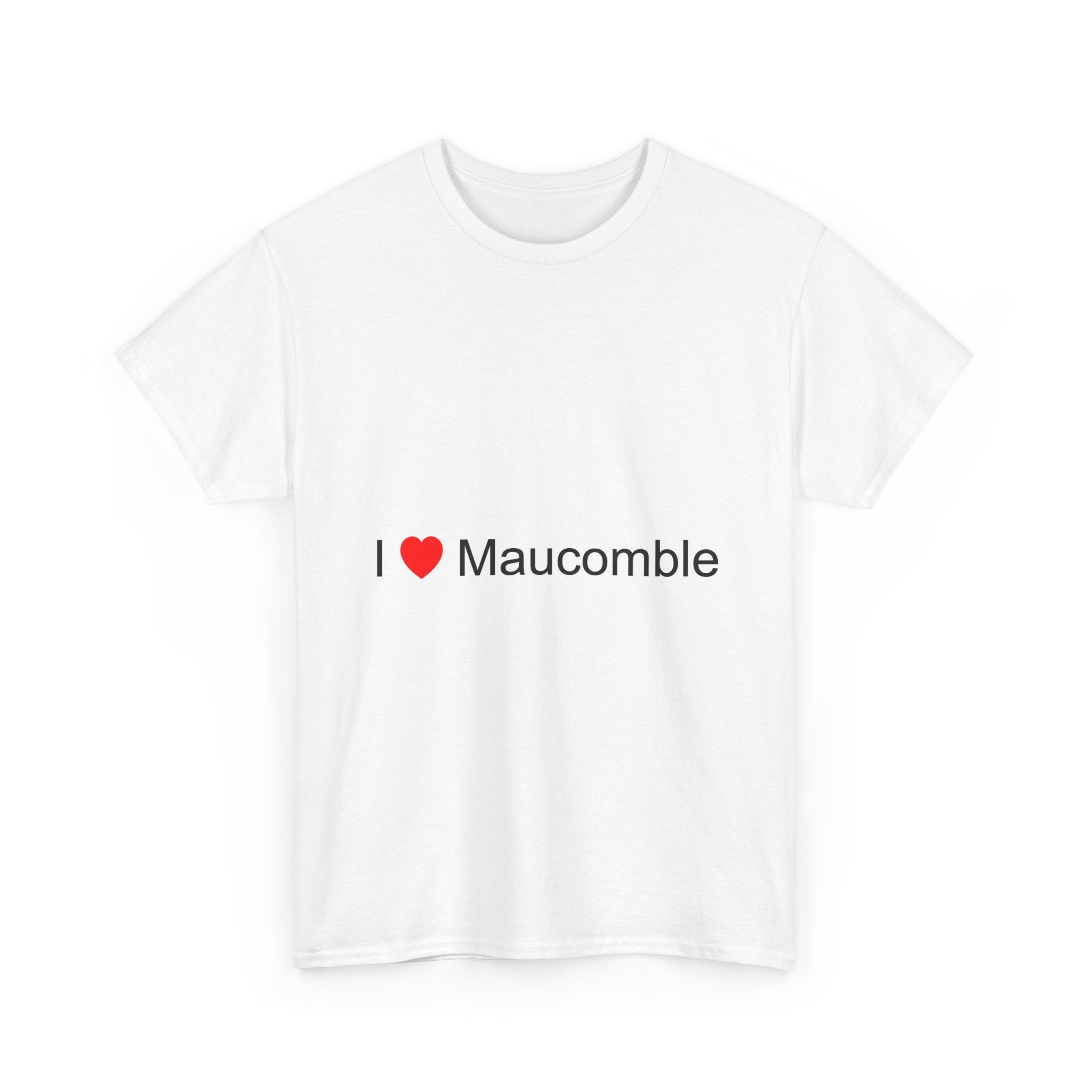T-shirt I love maucomble