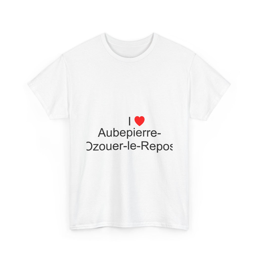 I love Aubepierre-Ozouer-le-Repos T-shirt