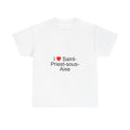 I love saint-priest-sous-aixe t-shirt