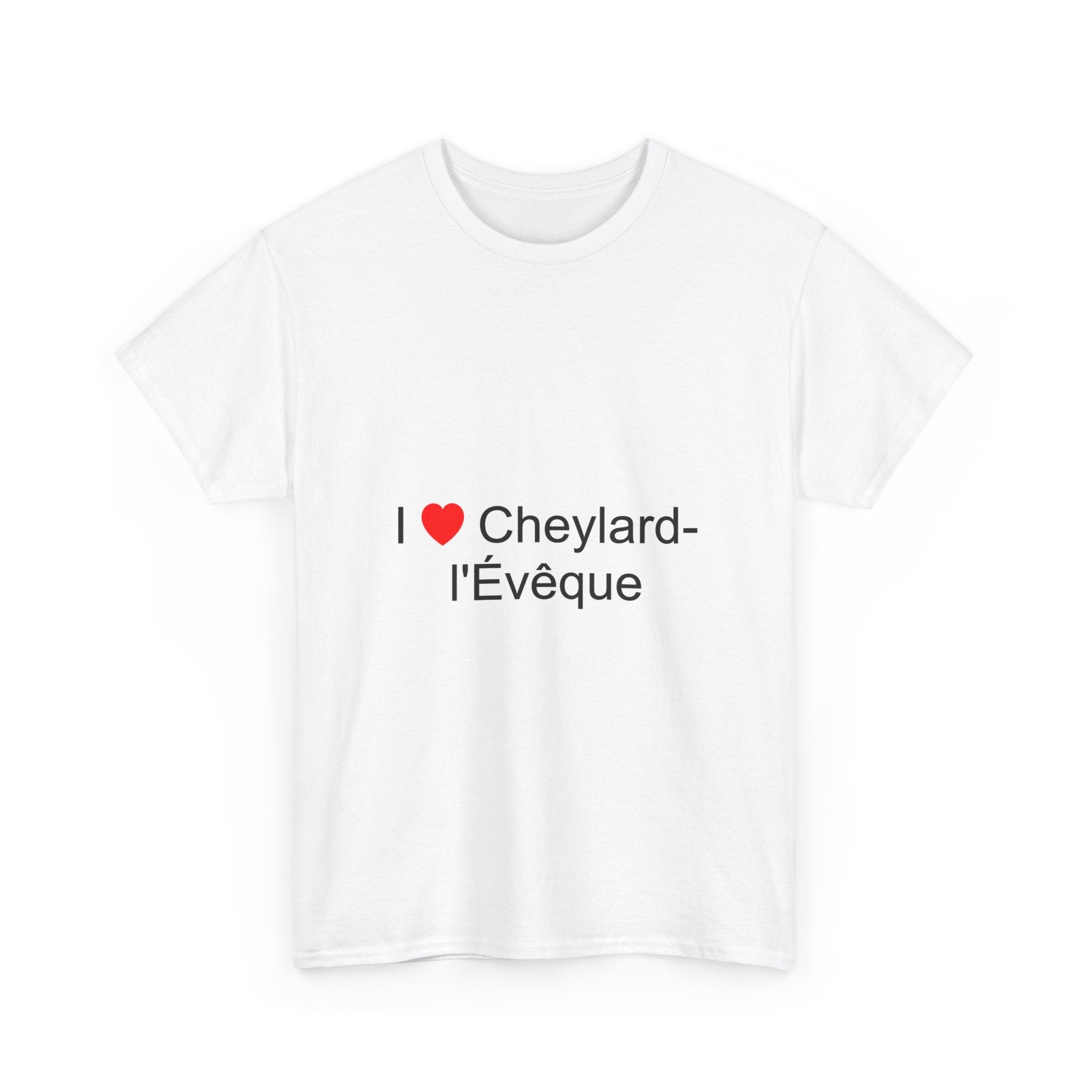 T-shirt I love Cheylard-l'Évêque
