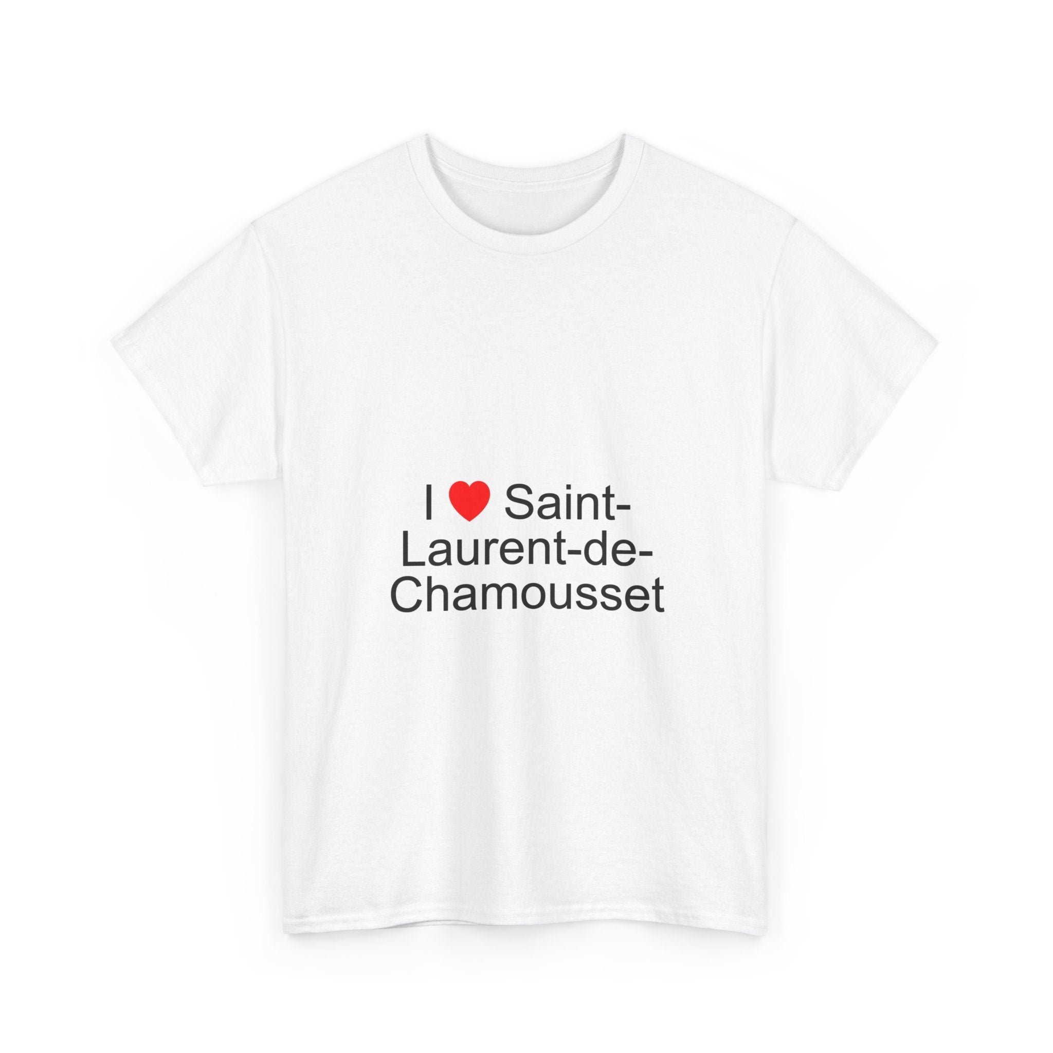 T-shirt I love saint-laurent-de-chamousset