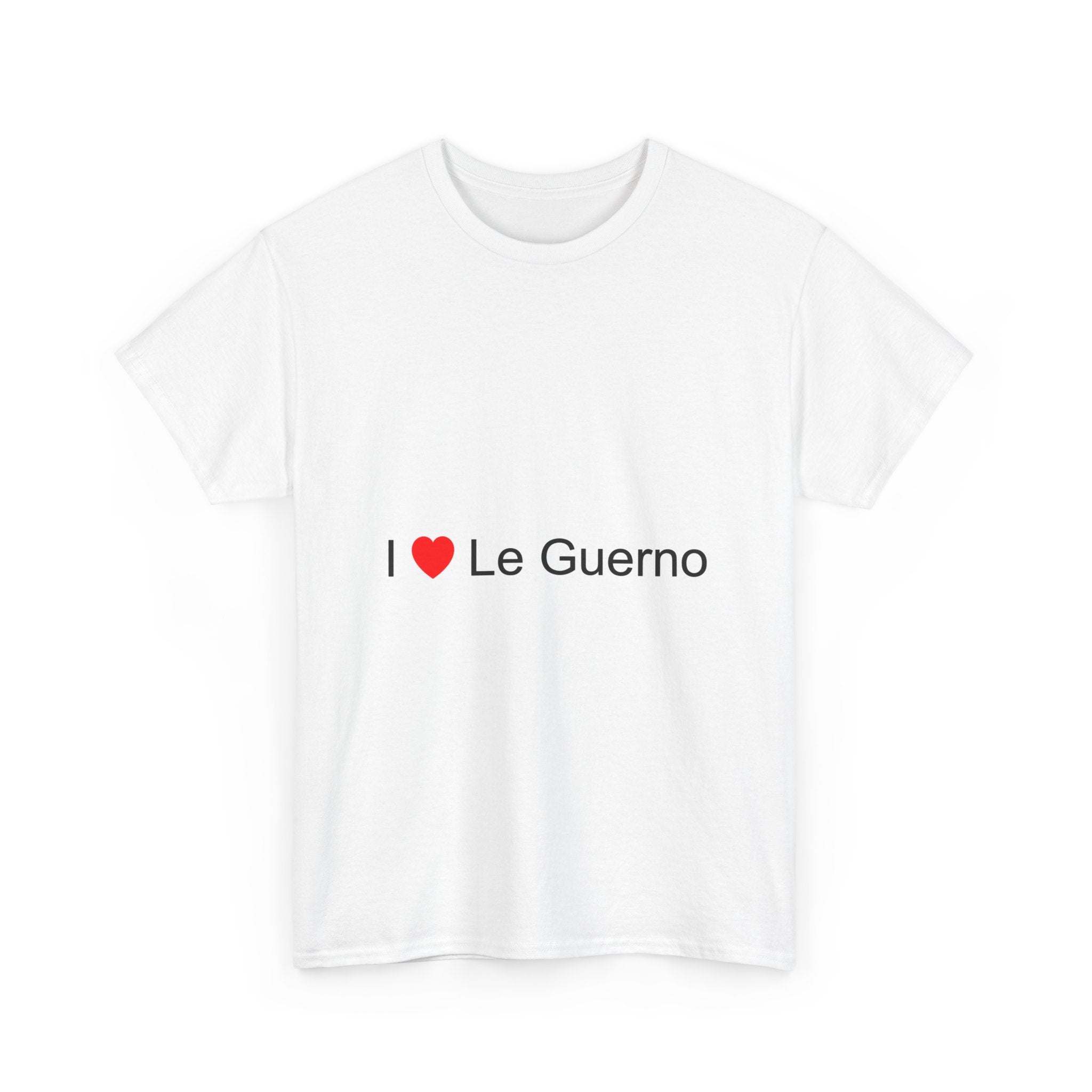 T-shirt I love le guerno