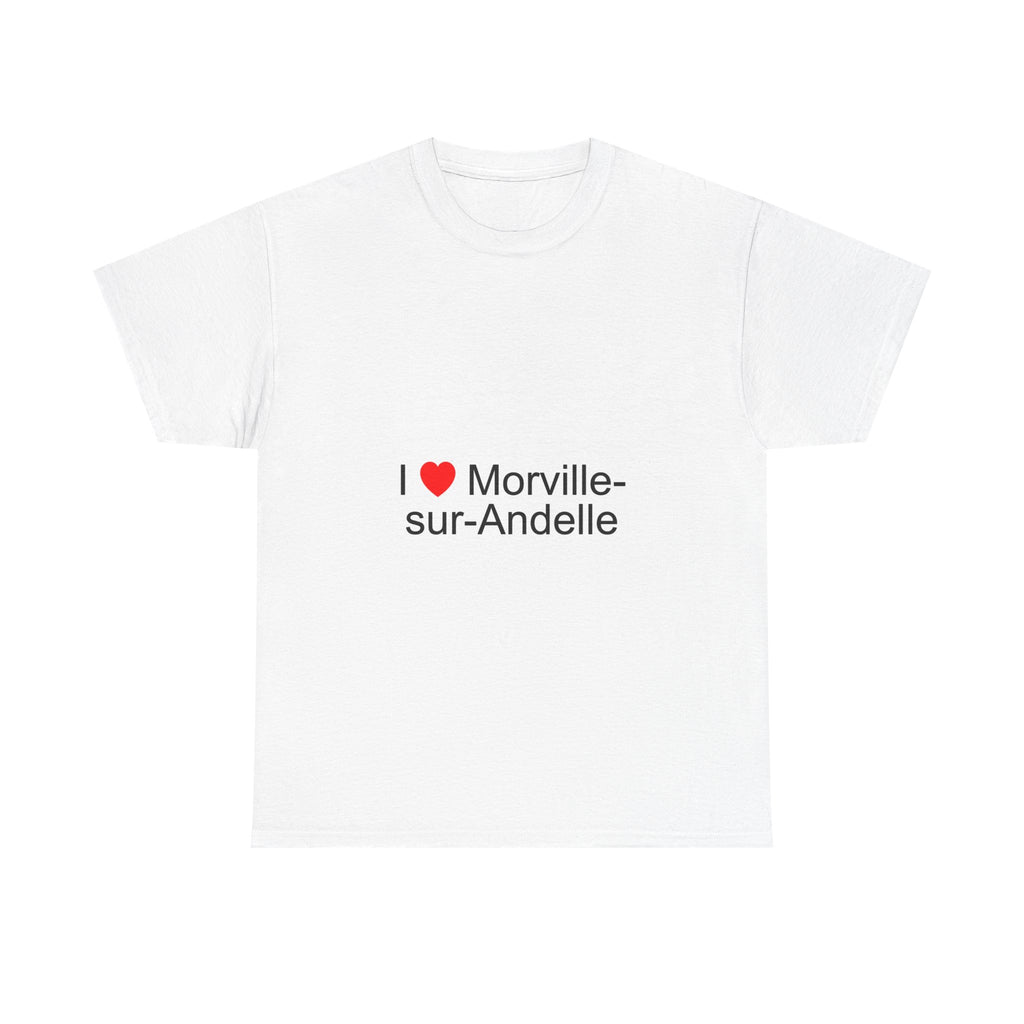 T-shirt I love morville-sur-andelle