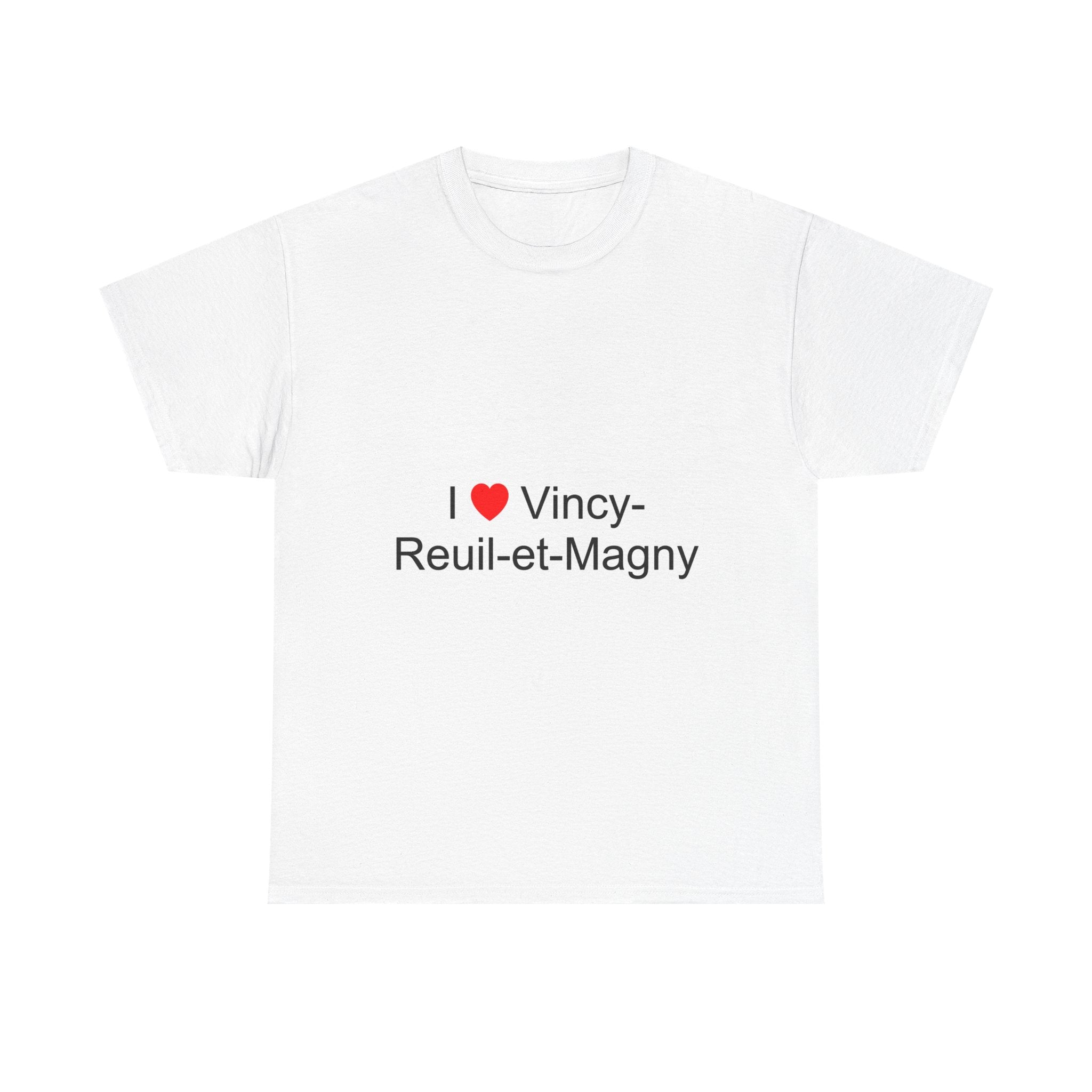 I love vincy-reuil-et-magny t-shirt