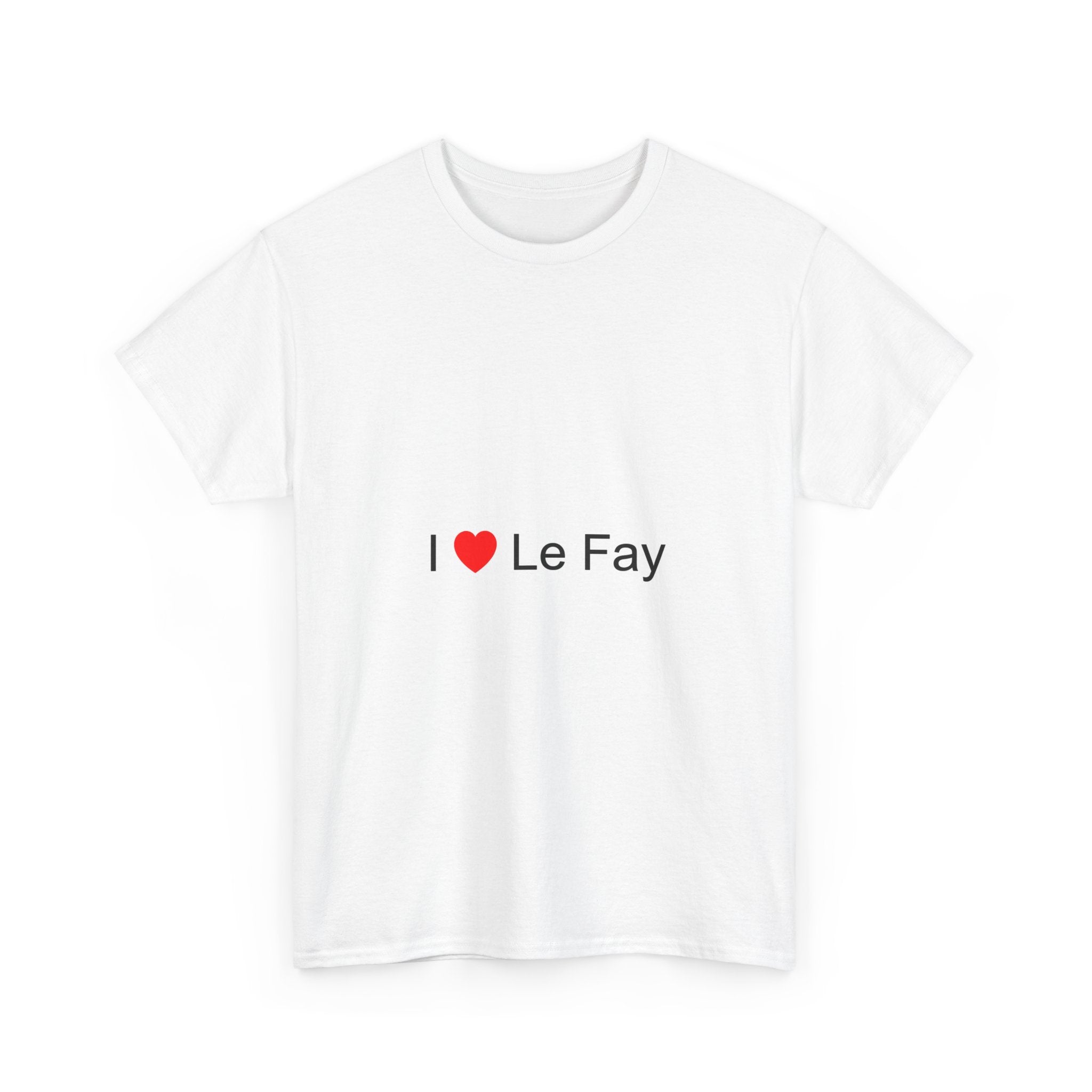T-shirt I love le fay