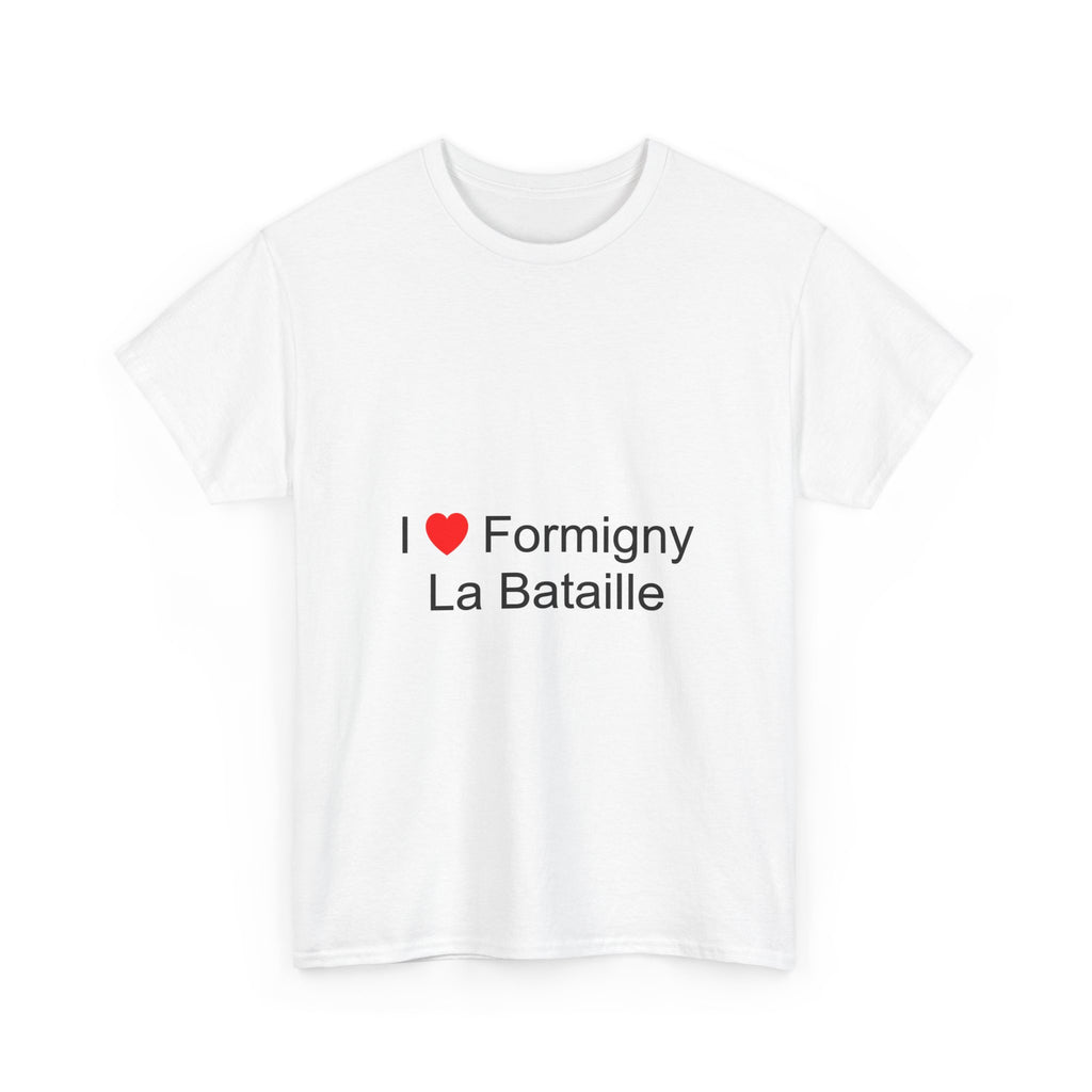 T-Shirt Ich liebe Formigny-la-Bataille