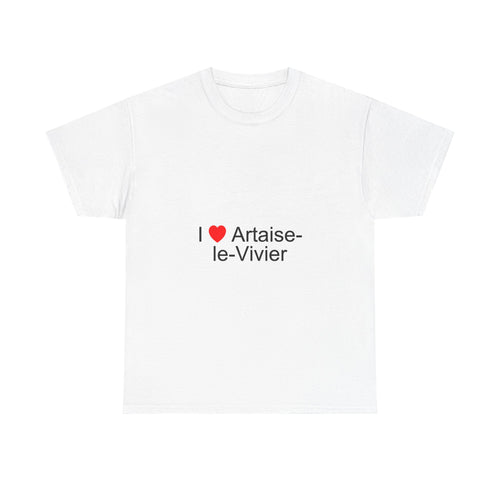 I love Artaise-le-Vivier T-shirt