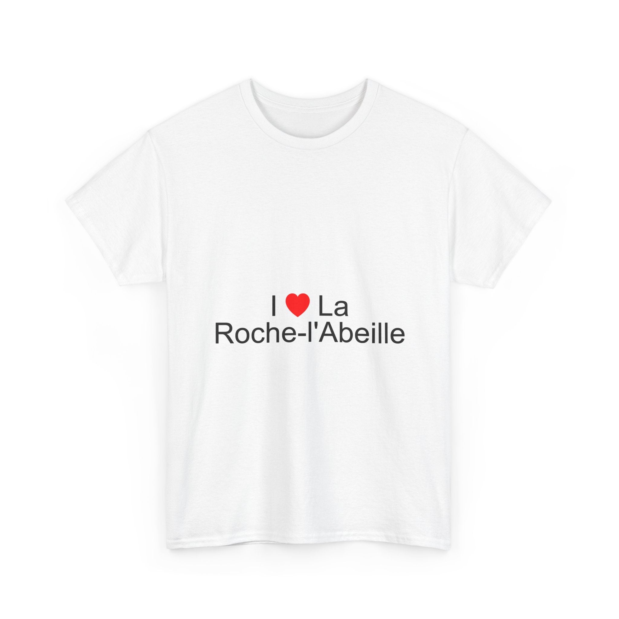 I love La Roche-l'Abeille T-shirt