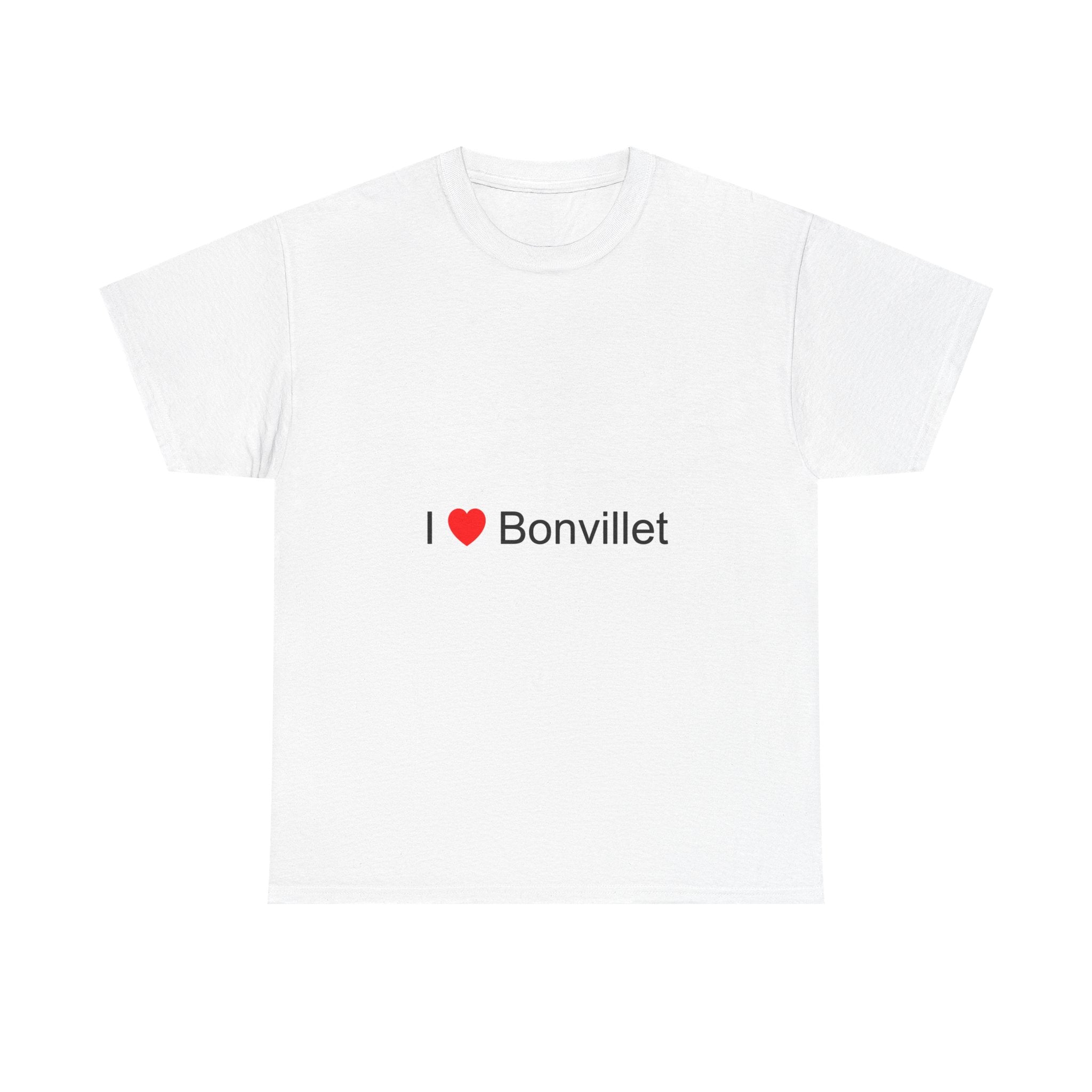 I love Bonvillet T-shirt