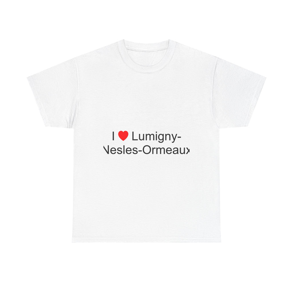 I love lumigny-nesles-ormeaux t-shirt