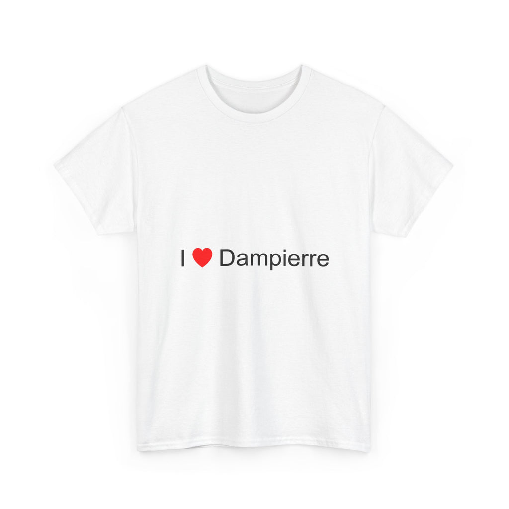 I love Dampierre T-shirt