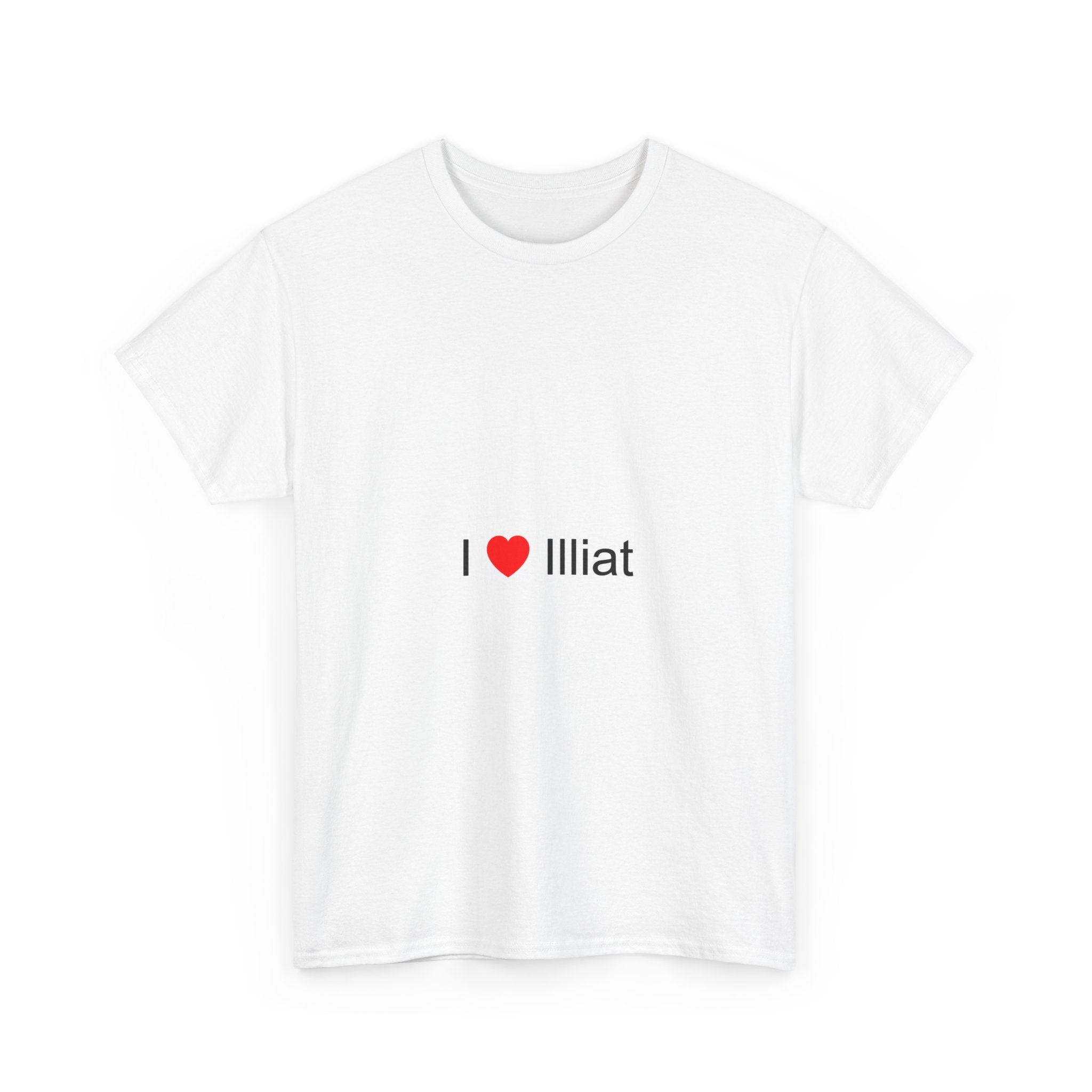 I love Illiat T-shirt