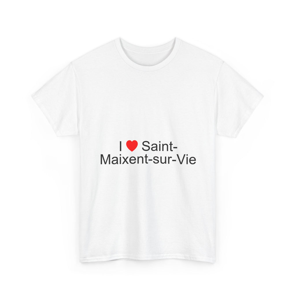 I love Saint-Maixent-sur-Vie T-shirt