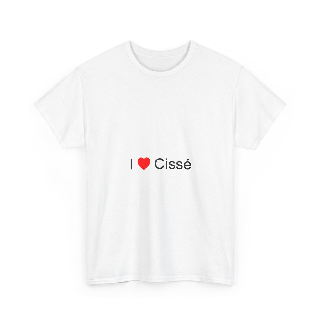 T-Shirt I love cissé