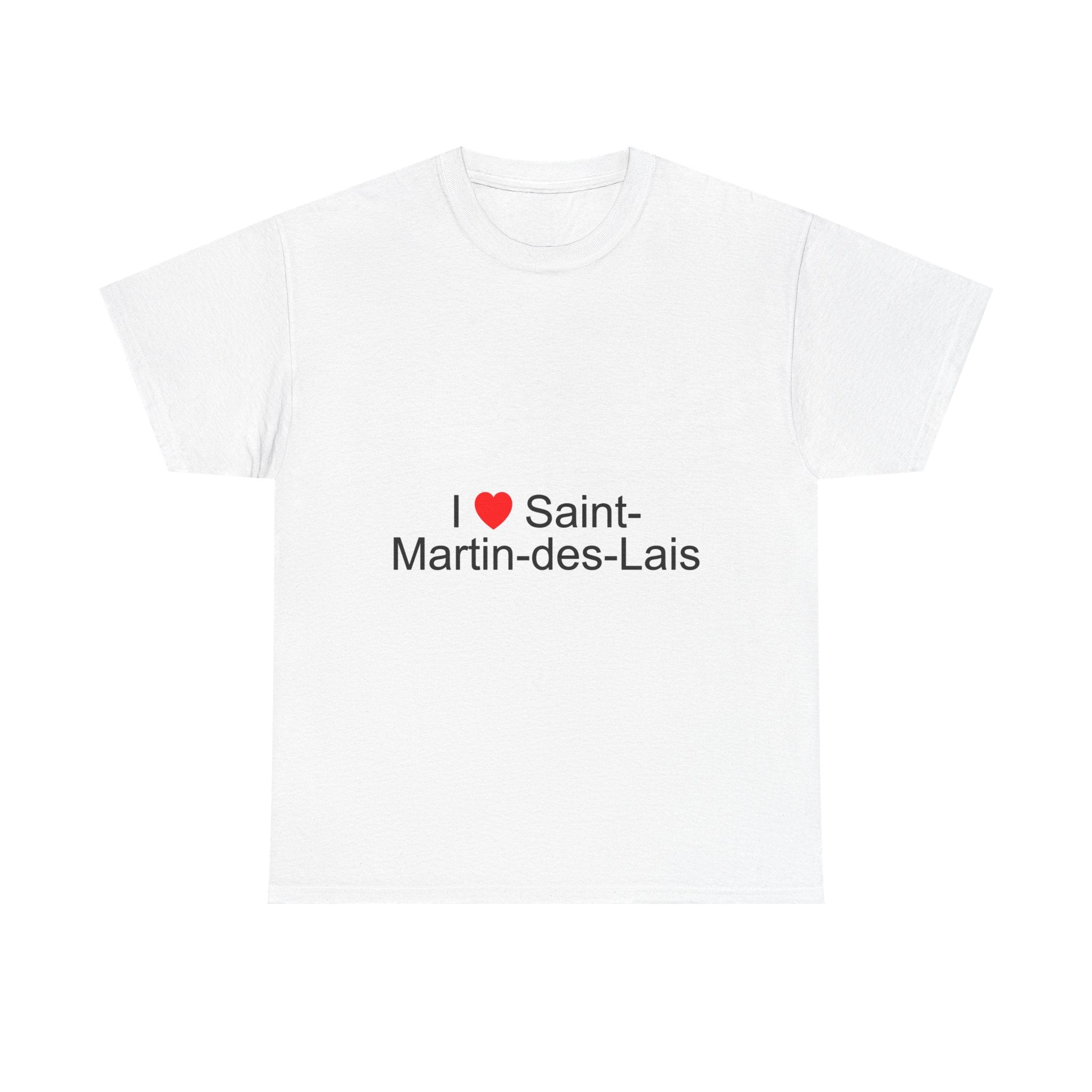 I love Saint-Martin-des-Lais T-shirt