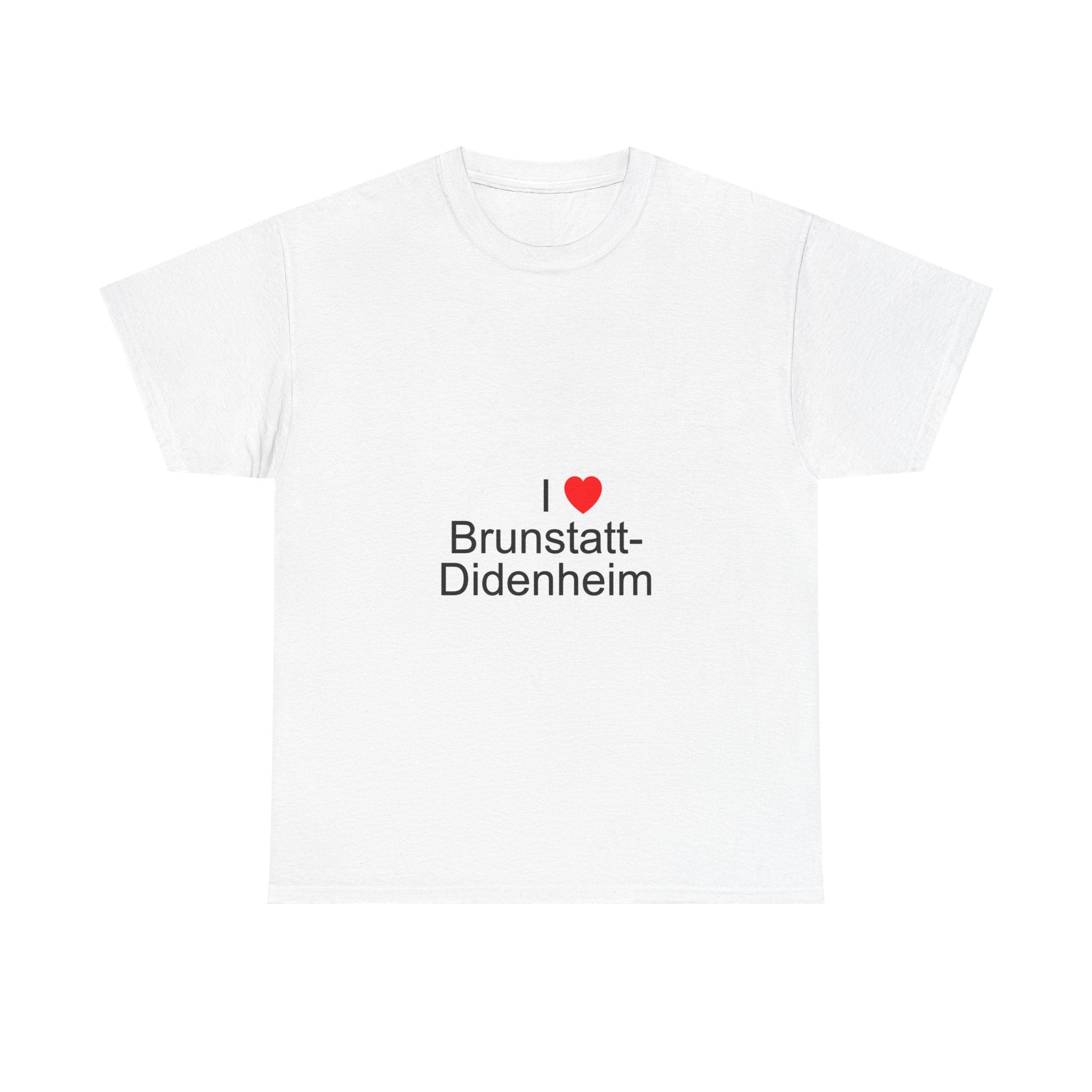 T-shirt I love brunstatt-didenheim