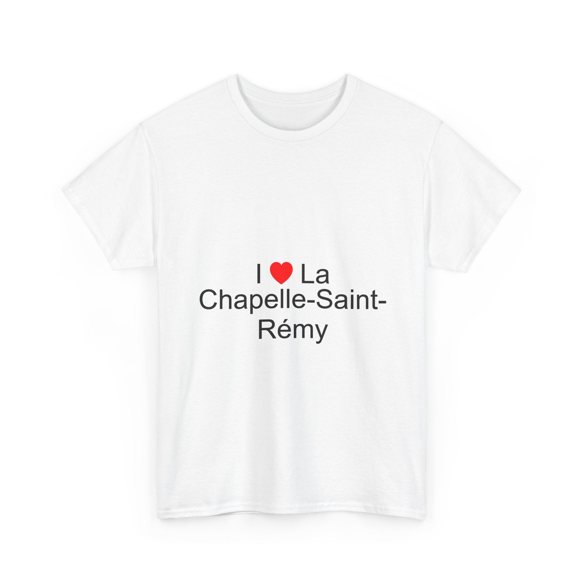 T-shirt I love la chapelle-saint-rémy